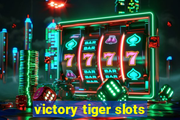 victory tiger slots